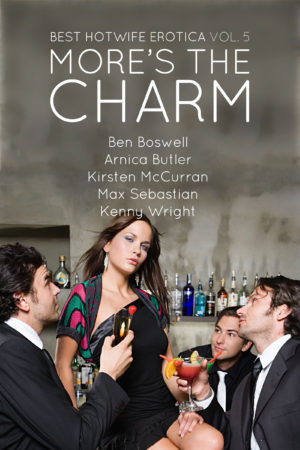 Book Cover: Best Hotwife Erotica Volume 5: More's the Charm
