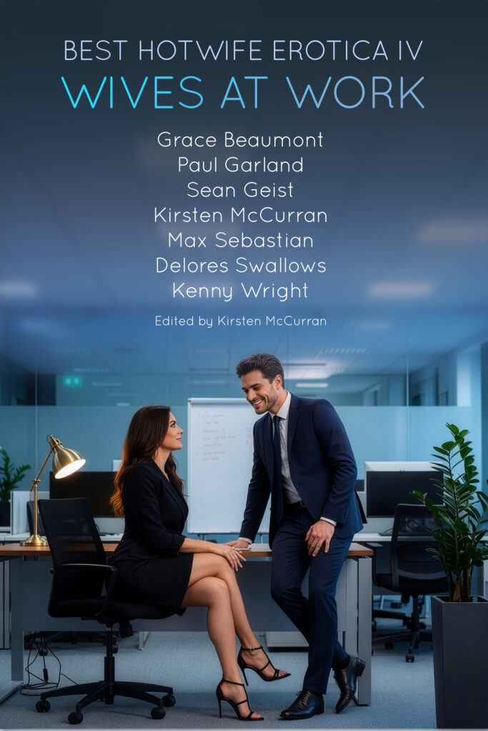 Book Cover: Best Hotwife Erotica IV: Wives at Work
